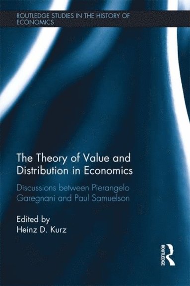 The Theory of Value and Distribution in Economics (e-bok)