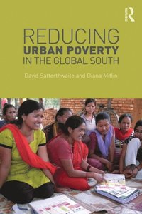 Reducing Urban Poverty in the Global South (e-bok)