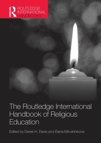 The Routledge International Handbook of Religious Education (e-bok)