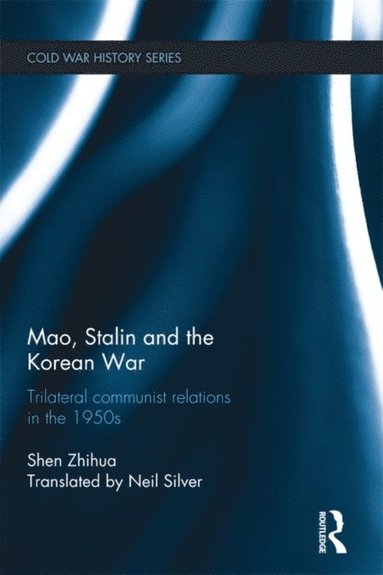 Mao, Stalin and the Korean War (häftad)