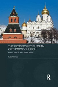 Post-Soviet Russian Orthodox Church (e-bok)