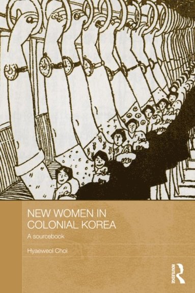 New Women in Colonial Korea (e-bok)