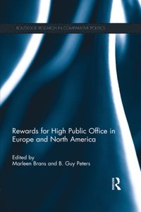 Rewards for High Public Office in Europe and North America (e-bok)