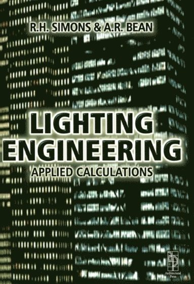 Lighting Engineering: Applied Calculations (e-bok)