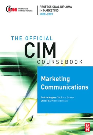 CIM Coursebook 08/09 Marketing Communications (e-bok)