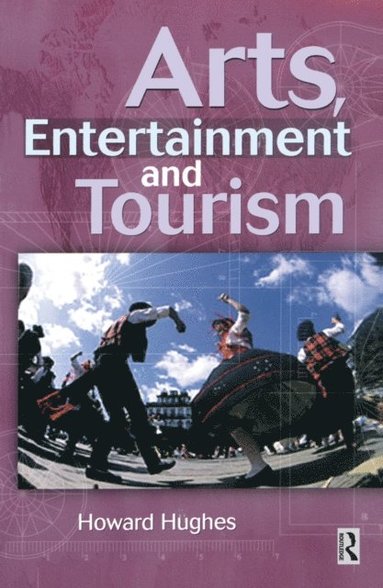 Arts, Entertainment and Tourism (inbunden)