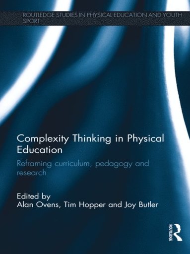 Complexity Thinking in Physical Education (e-bok)