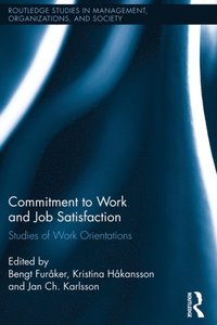 Commitment to Work and Job Satisfaction (e-bok)