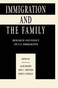 Immigration and the Family (e-bok)