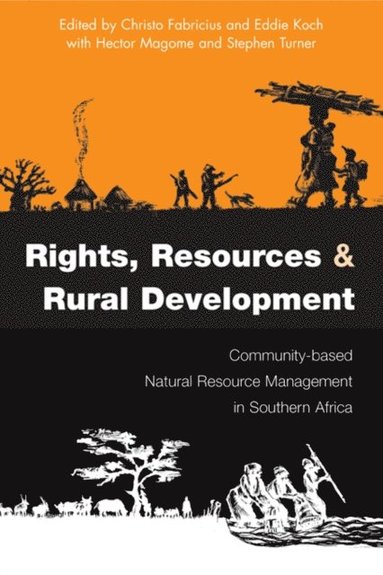 Rights Resources and Rural Development (e-bok)