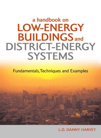 A Handbook on Low-Energy Buildings and District-Energy Systems (e-bok)