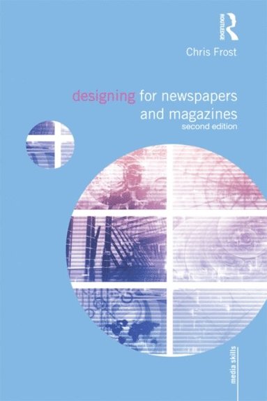 Designing for Newspapers and Magazines (e-bok)