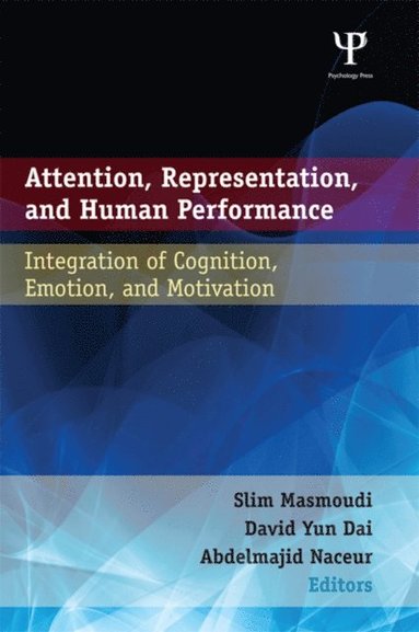 Attention, Representation, and Human Performance (inbunden)