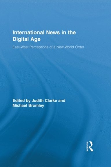 International News in the Digital Age (e-bok)