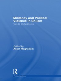 Militancy and Political Violence in Shiism (e-bok)
