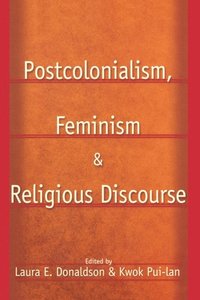 Postcolonialism, Feminism and Religious Discourse (e-bok)