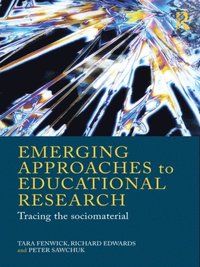 Emerging Approaches to Educational Research (e-bok)