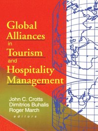 Global Alliances in Tourism and Hospitality Management (e-bok)