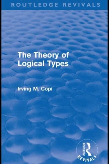 The Theory of Logical Types (Routledge Revivals) (e-bok)