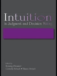 Intuition in Judgment and Decision Making (e-bok)