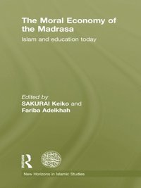 Moral Economy of the Madrasa (e-bok)
