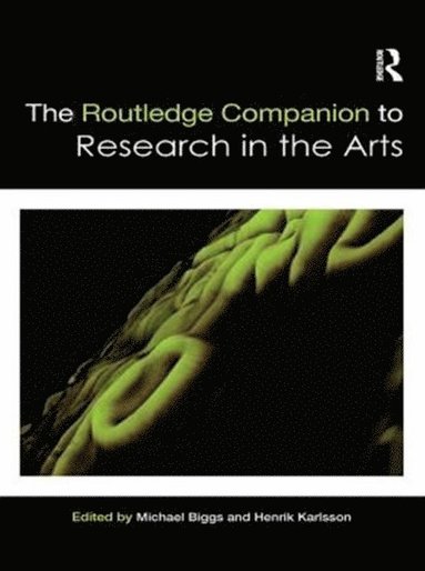 Routledge Companion to Research in the Arts (häftad)