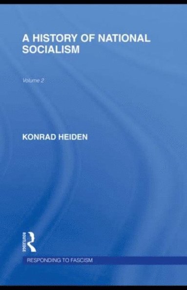 History of National Socialism (RLE Responding to Fascism) (hftad)