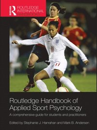 Routledge Handbook of Applied Sport Psychology (e-bok)