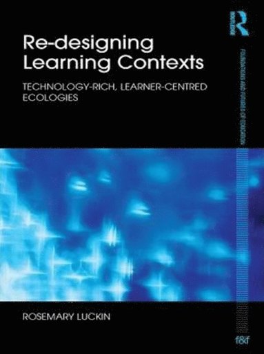 Re-Designing Learning Contexts (inbunden)