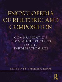 Encyclopedia of Rhetoric and Composition (e-bok)