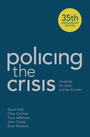 Policing the Crisis (inbunden)