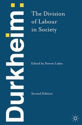 Durkheim: The Division of Labour in Society (hftad)