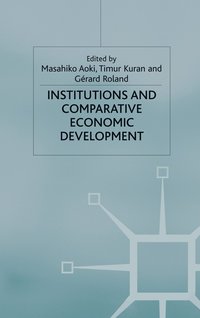 Institutions and Comparative Economic Development (inbunden)