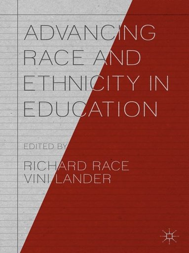 Advancing Race and Ethnicity in Education (e-bok)