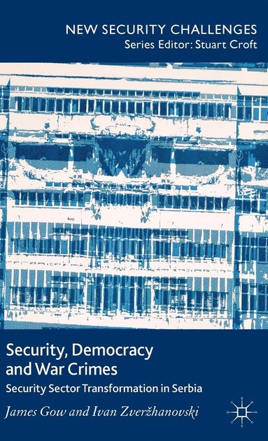 Security, Democracy and War Crimes (inbunden)