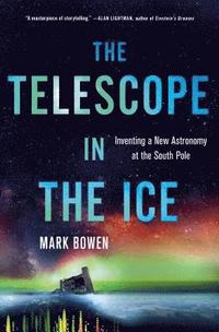 The Telescope in the Ice (inbunden)