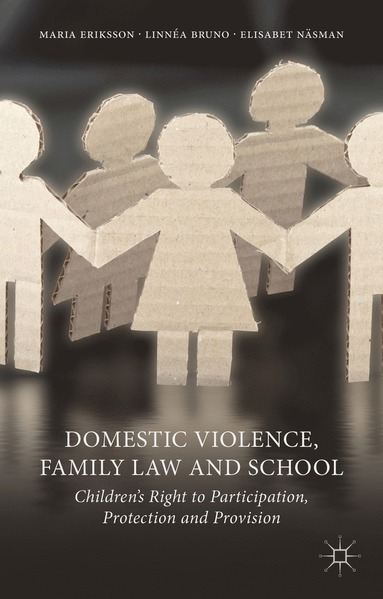 Domestic Violence, Family Law and School (häftad)