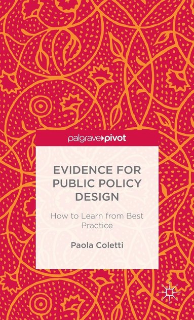Evidence for Public Policy Design (inbunden)