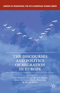 Discourses and Politics of Migration in Europe (e-bok)