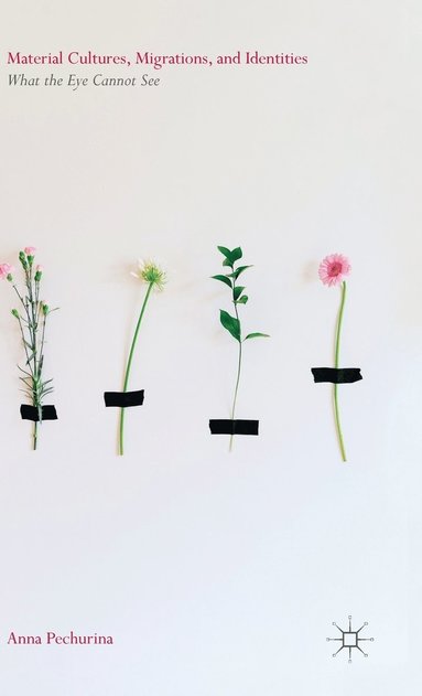 Material Cultures, Migrations, and Identities (häftad)