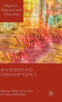 New Border and Citizenship Politics (inbunden)