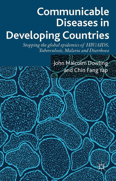 Communicable Diseases in Developing Countries (häftad)