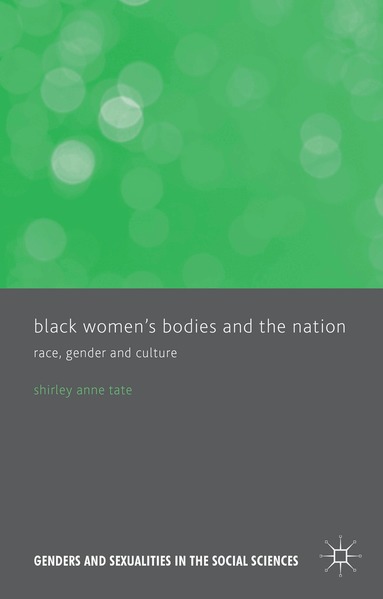 Black Women's Bodies and The Nation (h�ftad)