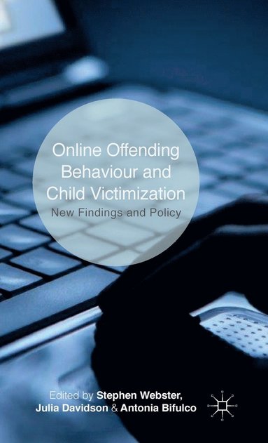 Online Offending Behaviour and Child Victimisation (inbunden)