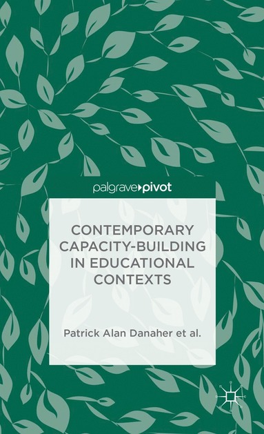 Contemporary Capacity-Building in Educational Contexts (häftad)