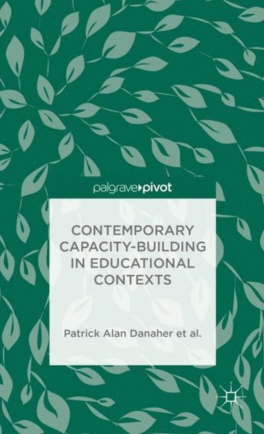 Contemporary Capacity-Building in Educational Contexts (e-bok)