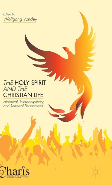 The Holy Spirit and the Christian Life (inbunden)