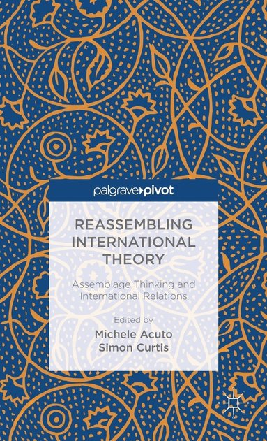Reassembling International Theory (inbunden)