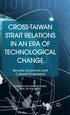 Cross-Taiwan Strait Relations in an Era of Technological Change