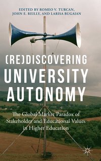 (Re)Discovering University Autonomy (inbunden)